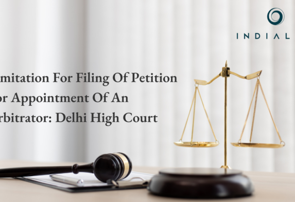 Limitation For Filing Of Petition For Appointment Of An Arbitrator: Delhi High Court