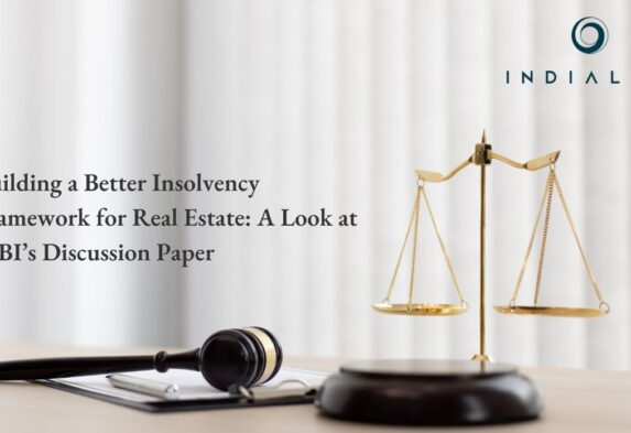 Building a Better Insolvency Framework for Real Estate: A Look at IBBI’s Discussion Paper